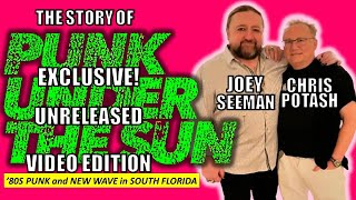 Unseen Episode Punk Under The Sun  South Floridas 80s Punk amp New Wave Scene [upl. by Ihcekn409]