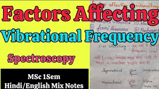 Factors Affecting Vibrational Frequency in Hindi Notes  MSc 1Sem Spectroscopy In Hindi Notes [upl. by Meade]