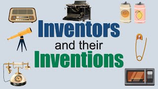 Inventors and their Inventions for kids  Scientist name and their invention [upl. by Anestassia898]