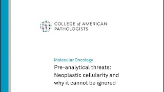 PreAnalytical Threats Neoplastic Cellularity and Why It Cannot Be Ignored  Molecular Oncology [upl. by Cinimmod684]