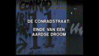 1988 CONRADSTRAAT EINDE VAN EEN AARDSE DROOM [upl. by Schwinn]