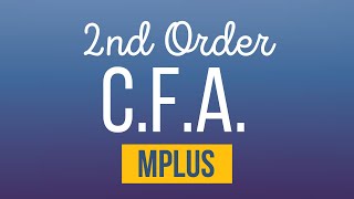 Secondorder CFA in Mplus [upl. by Atekihs]