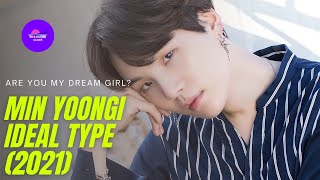 BTSSugaMin YoongiIdeal type of girl 2021 [upl. by Novad]