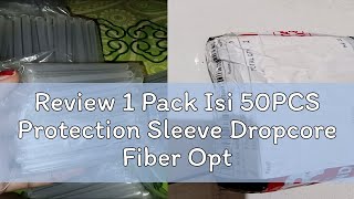 Review 1 Pack Isi 50PCS Protection Sleeve Dropcore Fiber Optik Size Besar 60mm x 6mm Sleeve Protect [upl. by Acirtal]