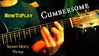 Guitar Lesson Cumbersome  Seven Mary Three [upl. by Aissyla]