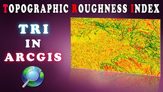 Topographic Roughness Index TRI in ArcGIS using DEM [upl. by Rennane154]