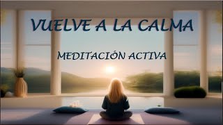 quot🎶 MÚSICA TRANQUILIZANTE PARA UNA MEDITACIÓN ACTIVA VUELVE A LA CALMA MENTAL 🧘‍♂️quot [upl. by Swor634]