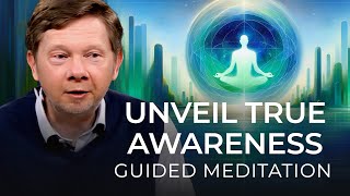 Finding Depth in Awareness  A Guided Meditation With Eckhart Tolle [upl. by Noroj]