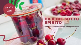 Con questa ricetta puoi conservare le ciliegie per anni  Ciliegie sotto spirito [upl. by Amethyst120]