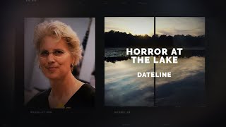 Dateline Episode Trailer Horror at the Lake  Dateline NBC [upl. by Menedez]