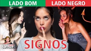 Signos do Zodíaco  O Lado Bom e o Lado Negro  IncrivelMente Curiosa [upl. by Pappas]