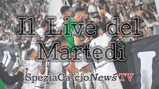 SpeziaCalcioNews TV  Il Live del Martedì [upl. by Oicanata]