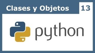 Tutorial Python 13 Clases y Objetos [upl. by Anovad636]