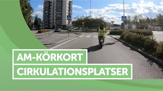 Ta AMkörkort  Cirkulationsplatser [upl. by Iney383]