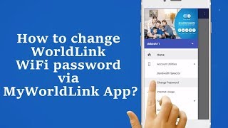 How to change your WiFi password via MyWorldLink App [upl. by Rothstein]