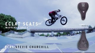 Eclat BMX Seats Feat Stevie Churchill [upl. by Anyrak]