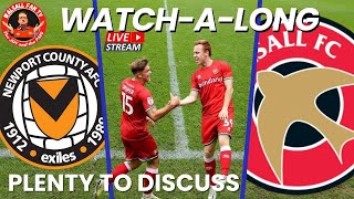 Newport v Walsall Watchalong [upl. by Dasteel]