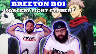 Breeton Boi Cypher quotSorcery Fightquot Jujutsu Kaisen Reaction [upl. by Aicella769]