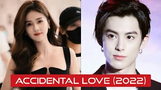 Accidental Love 2022  Dylan Wang and Bai Lu  New Drama [upl. by Oloapnaig465]