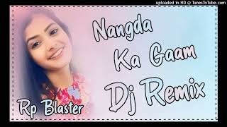 Nangad 2 Nangda Ka Gaam Dj Remix Surender Romio Nangda Ka Gaam Song Dj Remix New Haryanvi Song [upl. by Minerva]