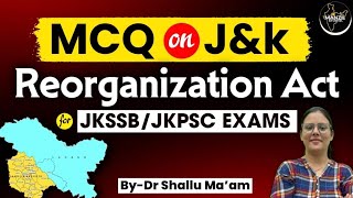 MCQs on JampK Reorganisation Act2019 By Dr Shallu Mam jkpsi jkssb [upl. by Elisha512]