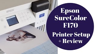 How to Get the Best Colors out of your Epson SureColor F170 Dye Sublimation Printer [upl. by Eilime]