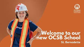 Welcome to our new OCSB School  St Bernadette [upl. by Aimahs]