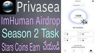 Privasea ImHuman Airdrop Season 2 Earning Stars Coin In Telugu [upl. by Gide559]