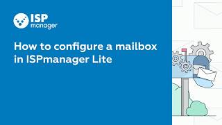 How to configure a mailbox in ISPmanager Lite [upl. by Anilef958]