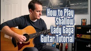 How to Play Shallow Lady Gaga Guitar Lesson Tutorial [upl. by Odnomra]