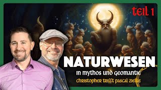 Geheimnistalk NATURWESEN  ihre Bedeutung in Mythos und Geomantie  Teil 1 [upl. by Onoitna]