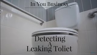 In your business  detecting a leaking toilet [upl. by Sylirama]