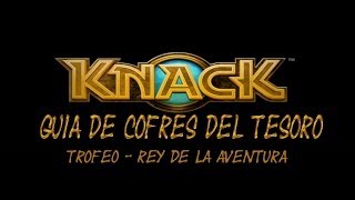 Knack  Localización de los cofres del tesoro  All Treasure Chest Collectible Locations [upl. by Carleen]