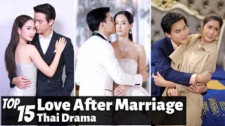 Top 15 Love After Marriage in Thai Lakorn  Thai Drama [upl. by O'Grady]