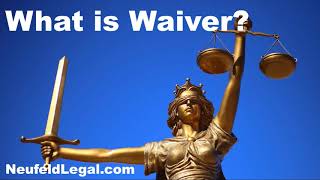 What is Waiver legal terminology explained [upl. by Kassel]