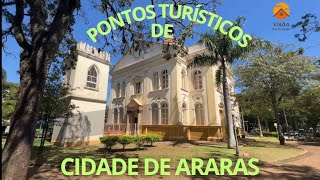 CIDADE DE ARARAS SP PONTOS TURÍSTICOS [upl. by Buddy139]