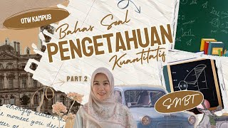 Bahas Soal SNBT 2024 Pengetahuan Kantitatif Part 2 [upl. by Cathe]