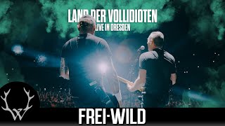 FreiWild  Land der Vollidioten  Live in Dresden [upl. by Gavin]