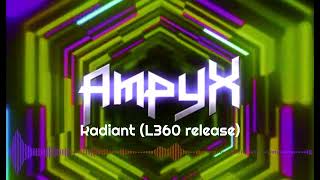 Ampyx  Radiant Laz360 release [upl. by Bail]