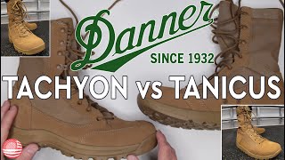 Danner Tachyon vs Danner Tanicus Best Military Boots [upl. by Fugere809]