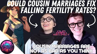 Could Cousin Marriages Fix Falling Fertility Rates [upl. by Feinleib185]