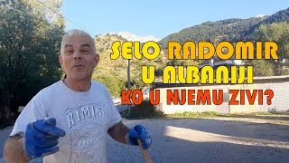 Selo Radomir u Albaniji  Ko u njemu zivi [upl. by Itagaki934]