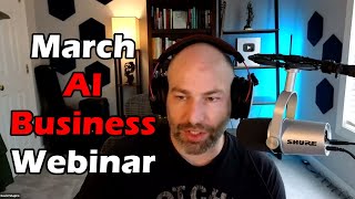 March 2024  AI Business Webinar [upl. by Kelton94]