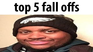 top 5 fall offs [upl. by Okwu259]