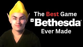 THIS is Bethesdas Best Game [upl. by Geffner762]