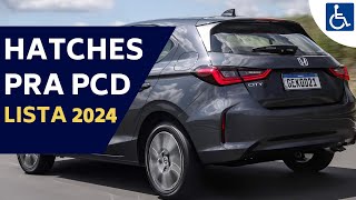 24 OPÇÕES DE CARROS HATCHES PCD COM TODAS AS ISENÇÕES [upl. by Irrehc]