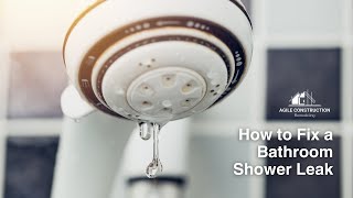 How to fix a Bathroom Shower Leak  Agile Construction [upl. by Dumah]