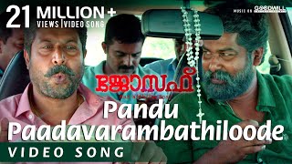 Joseph Movie  Video Song  Pandu Paadavarambathiloode  Bhagyaraj  Joju George  M Padmakumar [upl. by Catherine]