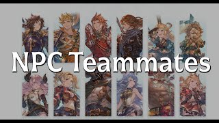 GBF Relink  My Advice And Thoughts On NPC Teammates [upl. by Muhan]