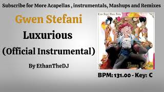 Gwen Stefani  Luxurious Official Instrumental [upl. by Eloccin]